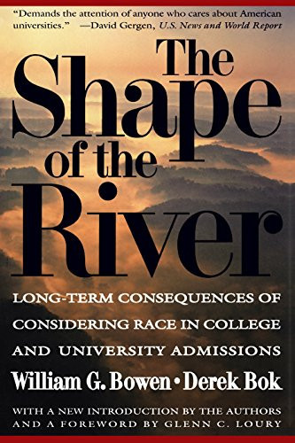 Shape of the River, The: Long-Term Consequences of Considering Race in College and University Admissions by: Bok, Derek
