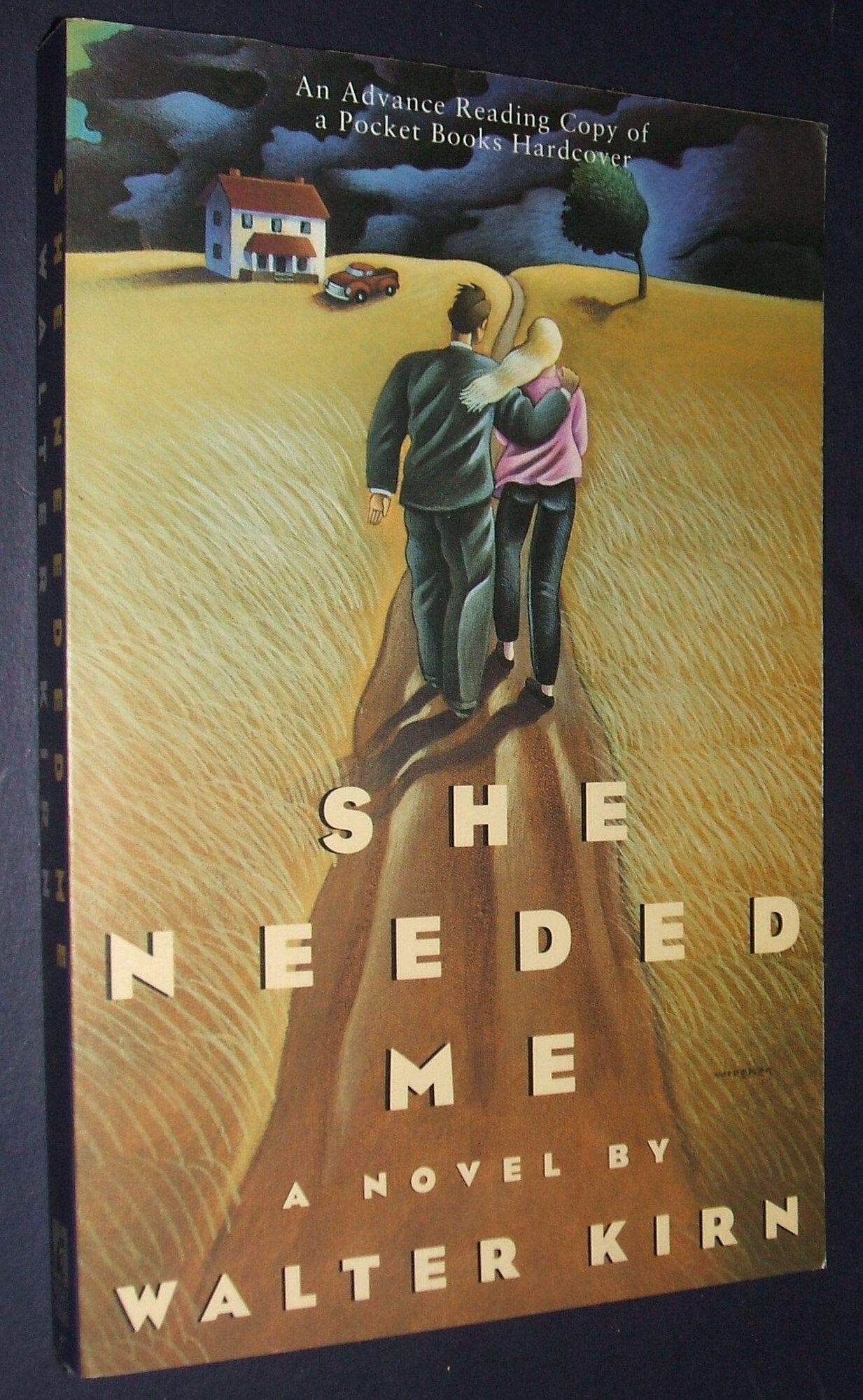 She Needed Me by: Kirn, Walter