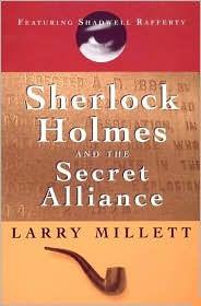 Sherlock Holmes and the Secret AllianceMillett, Larry