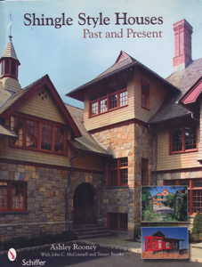 Shingle Style Houses: Past and Present by: Rooney, E. Ashley; McConnell, John C.; Brooks, Turner