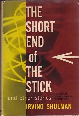 Short End of the Stick and Other Stories, TheShulman, Irving