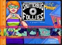 Shutterbug Follies: Graphic NovelLittle, Jason