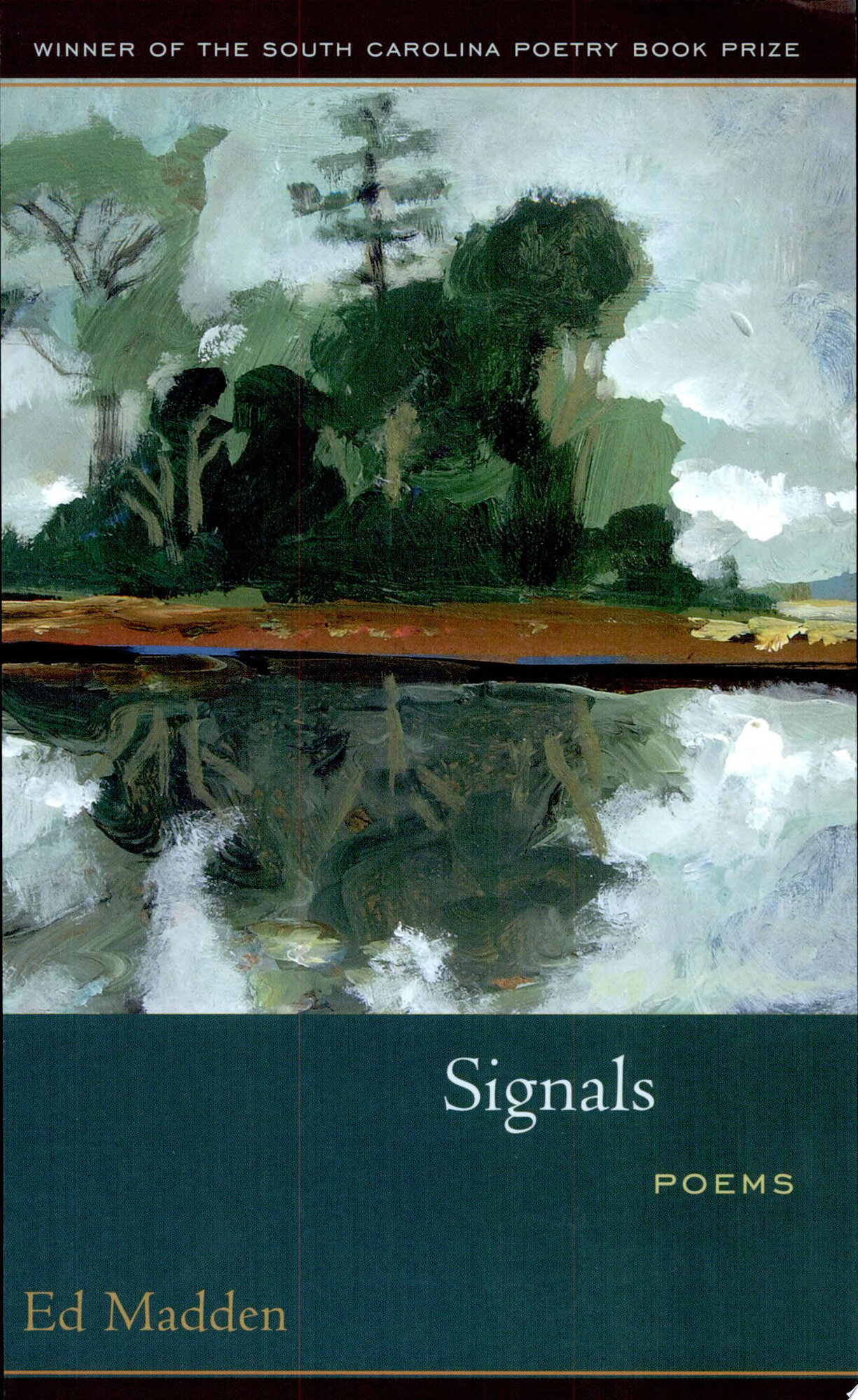 Signals (Winners of the South Carolina Poetry Book Prize) by: Madden, Ed