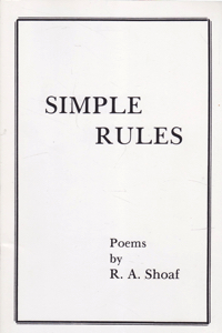 Simple Rules: Poems [INSCRIBED COPY] by: Shoaf, R. A.