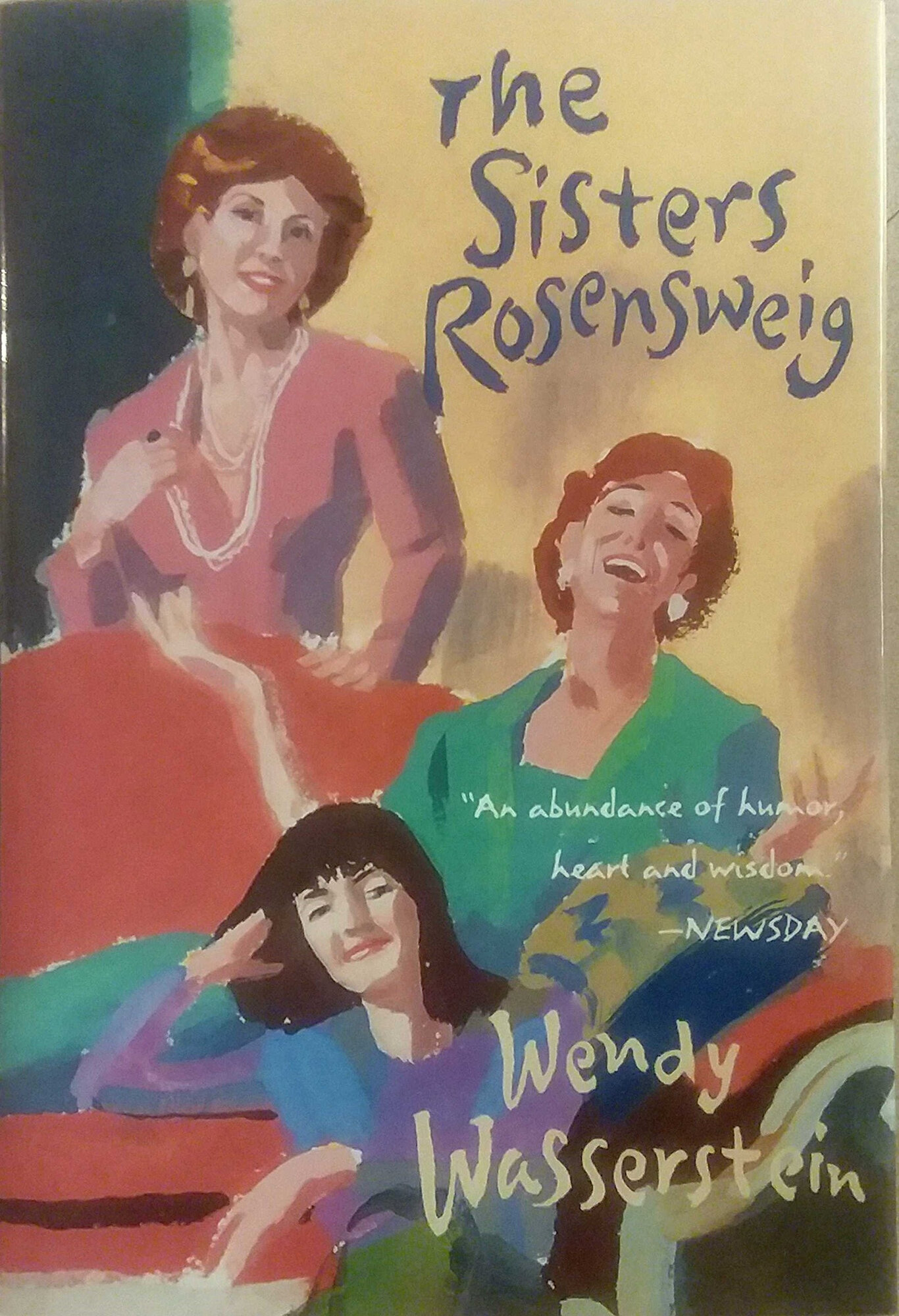 Sisters Rosensweig, The  by: Wasserstein, Wendy
