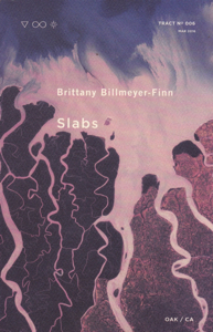 Slabs by: Billmeyer-Finn, Brittany