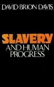 Slavery and Human ProgressDavis, David Brion