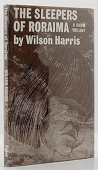 Sleepers of Roraima: A Carib TrilogyHarris, Wilson