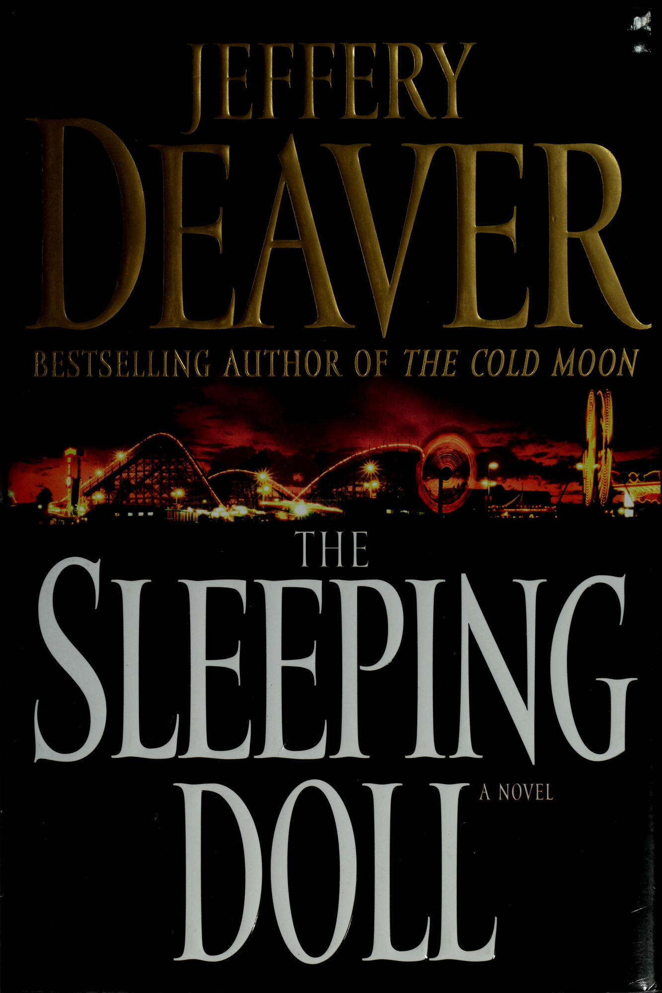 Sleeping Doll, The : A Novel by: Deaver, Jeffery