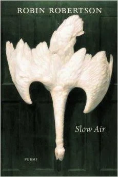 Slow Air: PoemsRobertson, Robin
