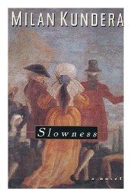 SlownessKundera, Milan