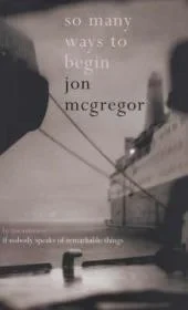 So Many Ways to BeginMcGregor, Jon