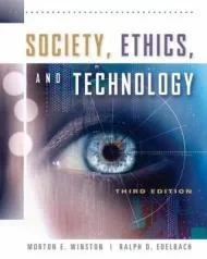 Society, Ethics, and TechnologyWinston, Morton
