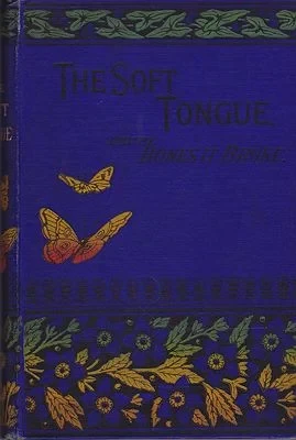 Soft Tongue and the Bones it Broke and Other Stories of Welsh Life, TheN/A