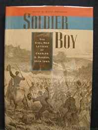 Soldier Boy: The Civil War Letters of Charles O. Musser, 29th IowaO., Charles (Charles Oliver) Musser