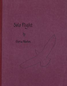 Solo Flight by: Weston, Gloria