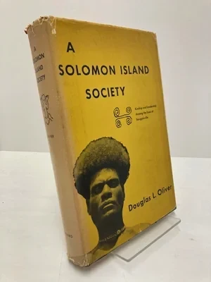 Solomon Island Society, A: Kinship and Leadership Among the Siuai of BougainvilleOliver, Douglas L.