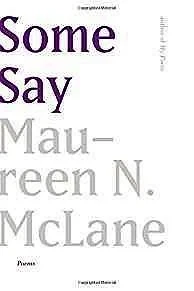 Some Say: PoemsMcLane, Maureen N.
