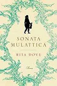 Sonata Mulattica: PoemsDove, Rita