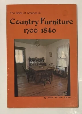 Spirit of America in Country Furniture, 1700-1840, TheJordan, Jerard & Pat