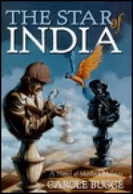 Star of India, The : A Novel of Sherlock HolmesBugge, Carole
