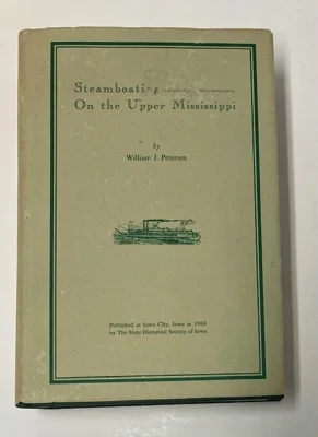 Steamboating on the Upper MississippiPetersen, William J. 