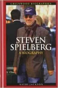 Steven Spielberg: A BiographyJackson, Kathi