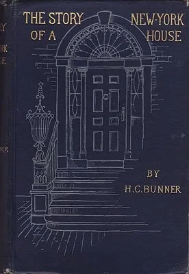 Story of A New York House, TheBunner, H.C., Illust. by: A.B.   Frost
