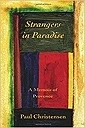 Strangers in Paradise: A Memoir of ProvenceChristensen, Paul