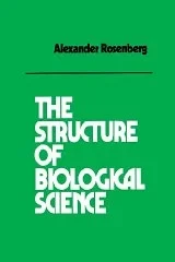 Structure of Biological Science, The Rosenberg, Alexander