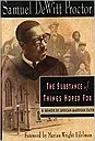 Substance of Things Hoped For, TheProctor, Samuel DeWitt