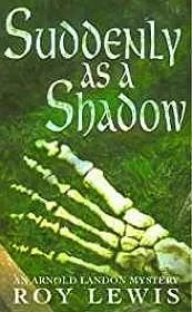 Suddenly As a ShadowLewis, Roy