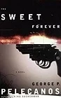 Sweet Forever, ThePelecanos, George P.