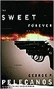 Sweet Forever, ThePelecanos, George P.