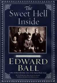Sweet Hell Inside, The: A Family HistoryBall, Edward