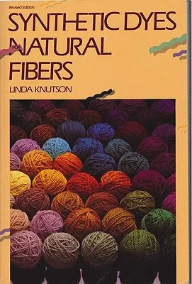 Synthetic Dyes for Natural FibersKnutson, Linda