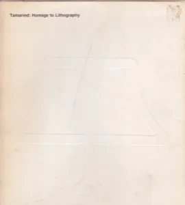 Tamarind: Homage to Lithography by: Preface: Lieberman, William S.Introduction: Allen, Virginia