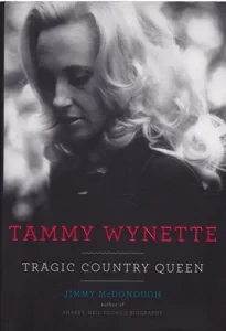 Tammy Wynette: Tragic Country Queen [INSCRIBED COPY] by: McDonough, Jimmy