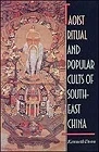 Taoist Ritual and Popular Cults of Southeast ChinaDean, Kenneth