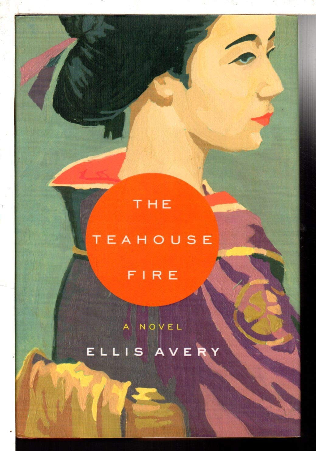 Teahouse Fire, The  by: Avery, Ellis