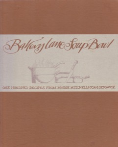 The Bakery Lane Soup Bowl Cook Book by: Mitchell, MargeSedgwick, Joan
