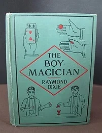 The Boy MagicianDixie, Raymond