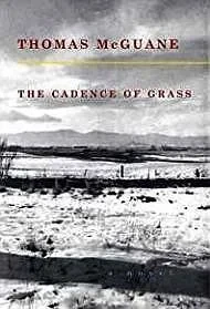 The Cadence of GrassMcGuane, Thomas
