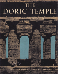 The Doric Temple by: Ayrton, Elisabeth, Illust. by: Moulinier, Serge