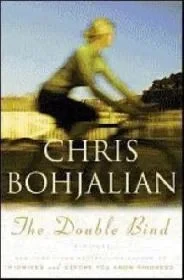 The Double Bind: A NovelBohjalian, Chris