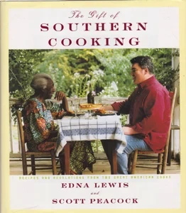 The Gift of Southern Cooking: Recipes and Revelations from Two Great American Cooks by: Lewis, EdnaPeacock, Scott