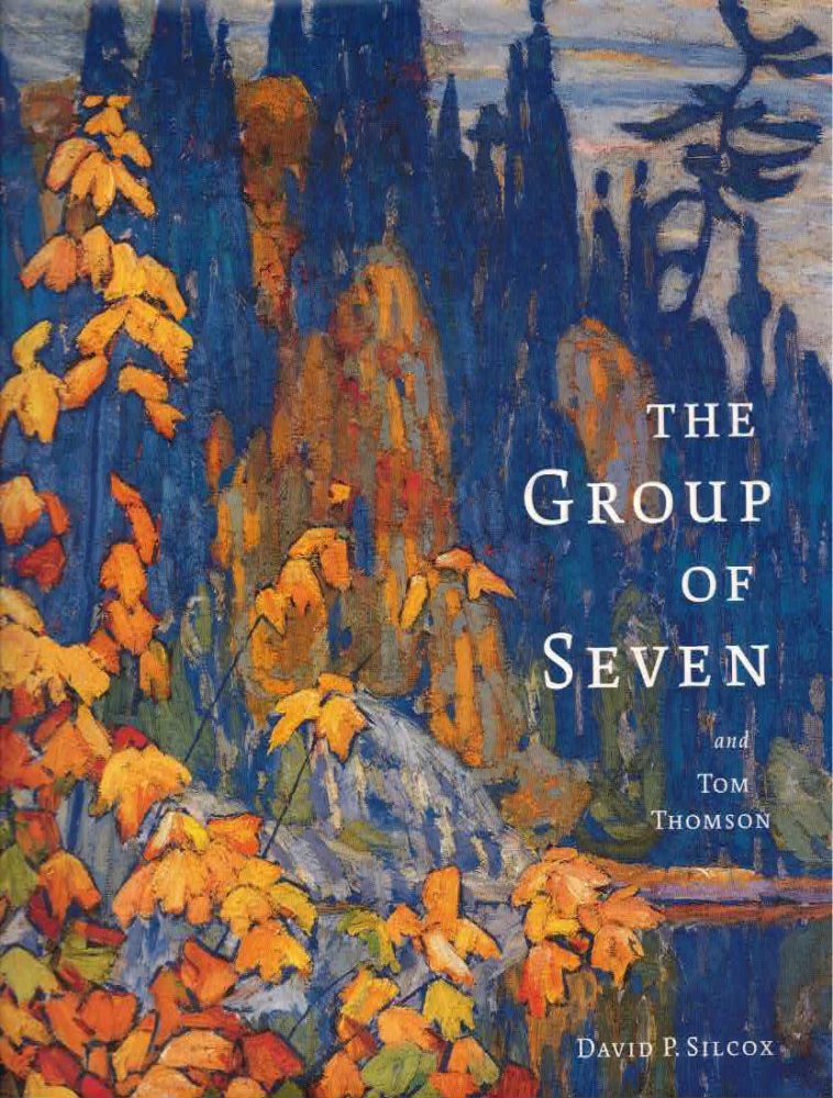 The Group of Seven and Tom Thomson by: Silcox, David P.