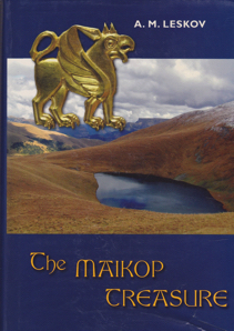 The Maikop Treasure by: Leskov, A. M.