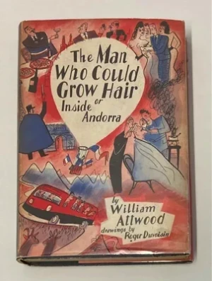 The Man Who Could Grow Hair or Inside AndorraAttwood, William