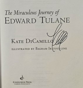The Miraculous Journey of Edward Tulane [SIGNED COPY] by: DiCamillo, Kate, Illust. by: Ibatoulline, Bagram